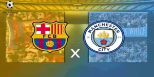Barcelona Đấu Với Man City: Những Yếu Tố Quyết Định